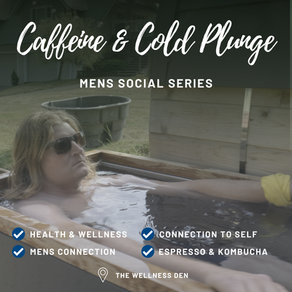 Caffeine and Cold Plunge Men's Quarterly Social | Langley, BC