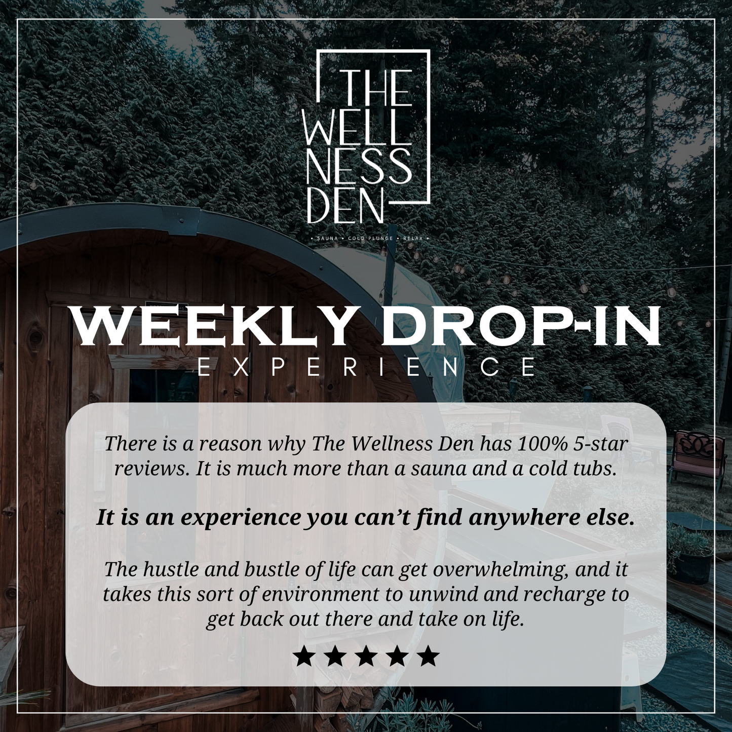 Weekly Drop-Ins: Sauna, Cold Plunge & Restoration Experience in Langley, BC